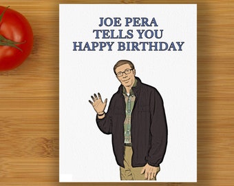 Joe Pera Tells You Happy Birthday Greeting Card