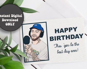 DIGITAL DOWNLOAD ONLY | Mac Miller Best Day Ever Birthday Card