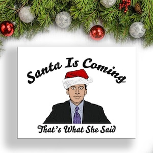 The Office Michael Scott Santa Is Coming Cartão de Natal That's What She Said