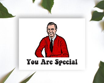 Mr. Rogers You Are Special Card