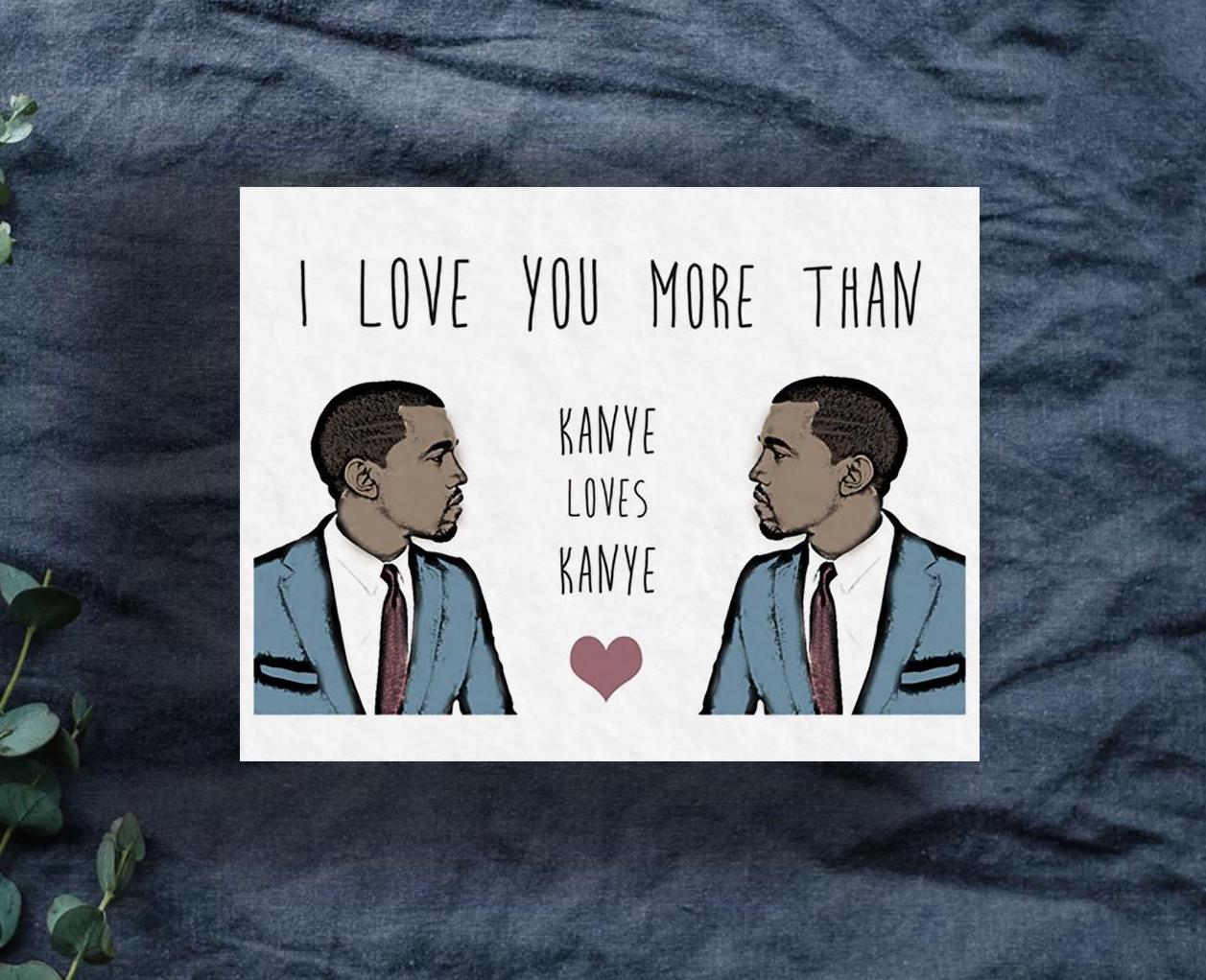 Ik Hou Van Je Zoals Kanye Van Kanye Houdt