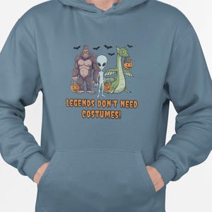 Moletom engraçado do Pé Grande Nessie e Alien: Humor de Halloween, &quot;Lendas não precisam de fantasias!&quot;