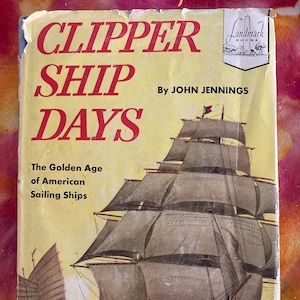 19th century &quot;golden age of American sailing ships&quot; is celebrated in this 1952 children&#39;s book about the significance of the clipper ship