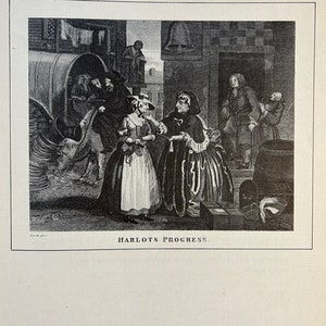May include: A black and white engraving depicting a scene from "Harlot's Progress". The engraving shows a woman in a long dress being led away by another woman in a cloak. There are other figures in the background, including a man in a hat and a woman in a bonnet.