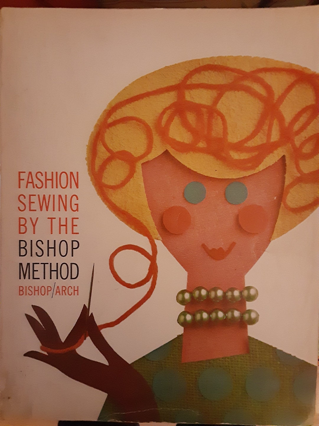 1962 fashion Sewing by the Method is a Comprehensive Manual That