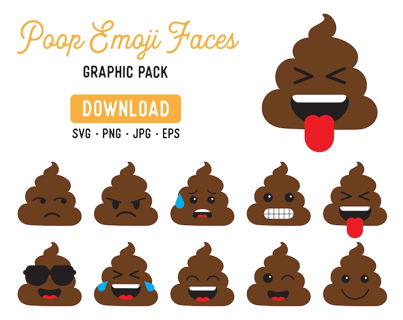 May include: A set of 10 brown poop emoji faces with different expressions, including sunglasses, crying, laughing, and sticking out their tongues. The text "Poop Emoji Faces" and "GRAPHIC PACK" is at the top of the image. The text "DOWNLOAD" is in a yellow rectangle. The text "SVG - PNG - JPG - EPS" is below the yellow rectangle.