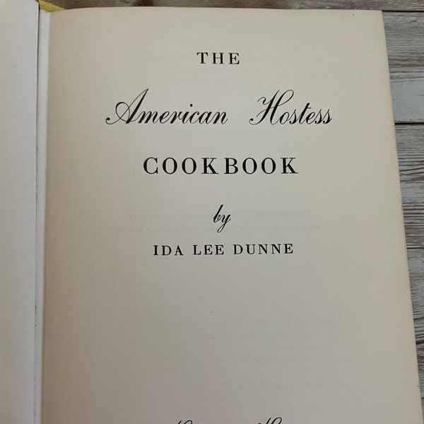 Vintage The American Hostess Cook Book by Ida Lee Dunne 1949 Recipes and Menu Planning Hardcover