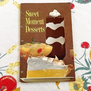 Sweet Moment Desserts Recipes Vintage 1966 Cookbook Brochure General Foods