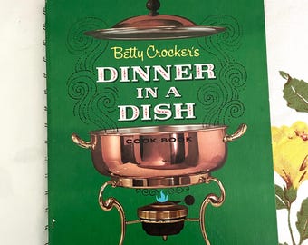 Vintage Betty Crocker's Dinner in a Dish Cookbook Spiral Recipe Book 1965 First Edition