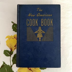 New American Cook Book  Lily Haxworth Wallace Vintage Recipes 1941 with Thumb Tabs