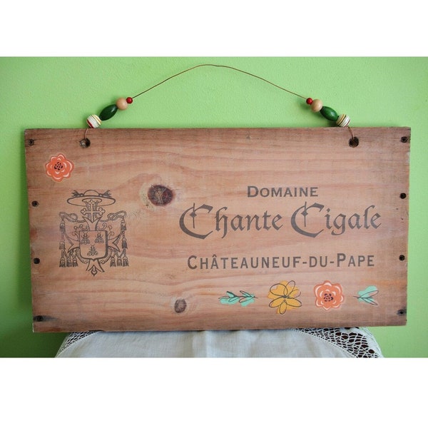 Chateauneuf Du Pape Decorated Wooden Sign Hanging Wall Plaque Domaine Chante Cigale