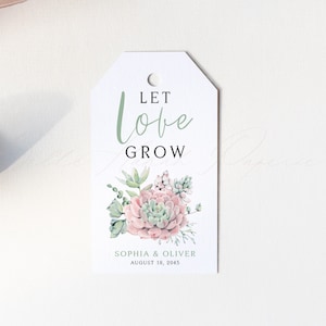 Printable Succulents Let Love Grow Wedding Tag Template - DIY Watercolor Succulents Bridal Shower Gift Tag - Editable Cactus Tags PS67