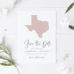May include: Save the Date card with a pink outline of the state of Texas. The card says "Save the Date" in a script font and includes the names Cameron and Michael, the date August 18th, 2028, and the location Dallas, Texas. The text "formal invitation to follow" is at the bottom of the card.