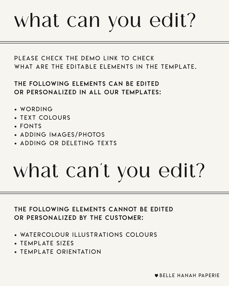 May include: A text-based graphic explaining what can and cannot be edited in a template. The graphic states that the following elements can be edited: wording, text colors, fonts, adding images/photos, and adding or deleting texts. The graphic also states that the following elements cannot be edited: watercolor illustrations colors, template sizes, and template orientation.
