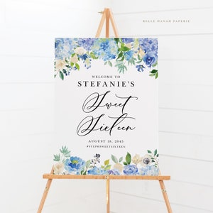 Printable Hydrangea Sweet Sixteen Welcome Sign Template - Editable 18x24 Watercolor Blue Hydrangeas Floral Sweet 16 Sign - DIY Sign #024
