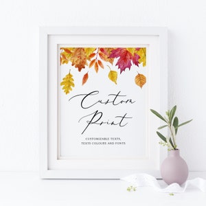 Rustic Fall Custom Wedding Sign Template - Printable Watercolor Falling Leaves Autumn Party Custom Quote Poster - DIY Editable WFL18
