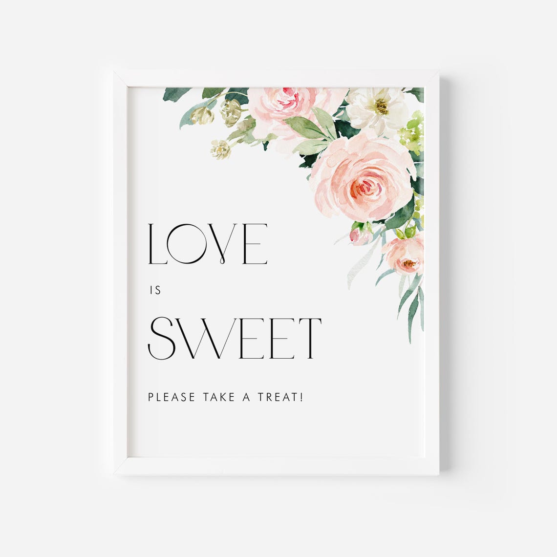Printable Pretty Love is Sweet Sign | Watercolor Floral Wedding Desert ...