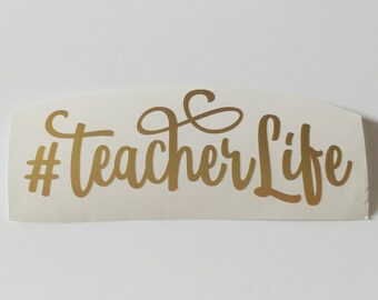 Teacher Life Permanent Decal