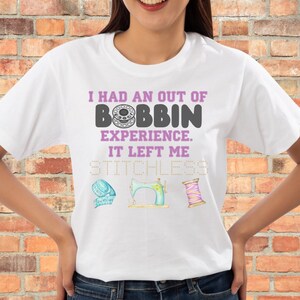 Out Of Bobbin Left Me Stitchless Quilting & T Shirt Design Out Of Bobbin Left Me Stitchless Quilting & T Shirt Design