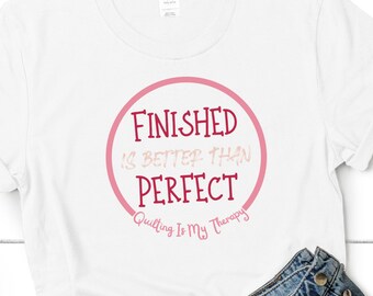 Finished Is Better Than Perfect Circle DIGITAL IMAGE / Quilting/ Sewing