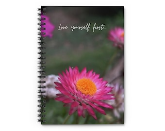 Cahier à spirale floral - « Aimez-vous d'abord » - Papeterie pour soins personnels