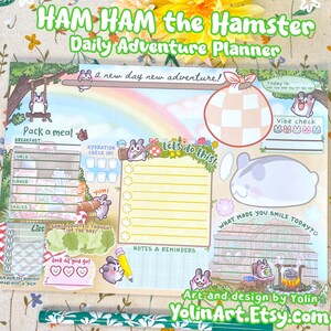 May include: A colorful daily planner featuring the text "HAM HAM the Hamster Daily Adventure Planner." The planner includes sections for meals, hydration, notes, and a "Vibe Check." Adorable hamster illustrations and the phrase "a new day new adventure!" are also featured.