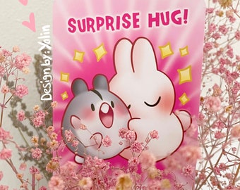 HAM HAM Surprise Hug! - (Thinking of you, friendship, family, love you! , encouragement, get well soon, hamster and Sunny the Bunny card)