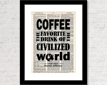 Coffee the Favorite Drink of the Civilized World - Thomas Jefferson Quote - Coffee Shop Art -  Dictionary Art Print - Coffee Lover Gift