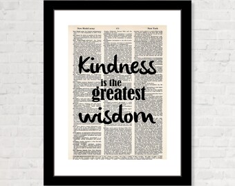 Kindness Is The Greatest Wisdom -  Inspirational Quote - Dictionary Page Art Print