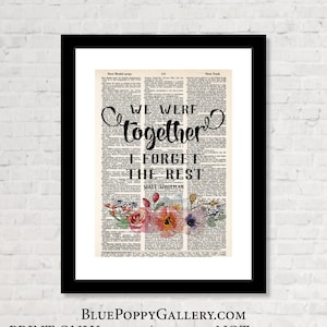 We Were Together I Forget The Rest - Walt Whitman -  -  Engagement Gift - Wedding Gift - Anniversary Gift - Dictionary Page Print