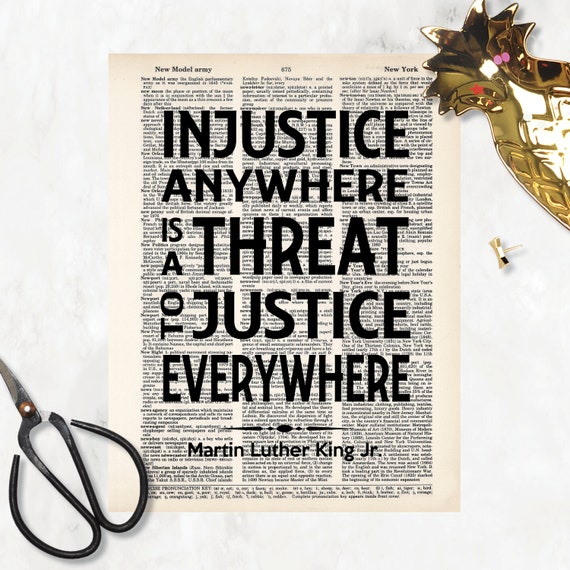 Injustice Anywhere Is A Threat To Justice Everywhere Quote Martin Luther King Jr Quote Injustice Anywhere Is A Threat | Etsy Italia