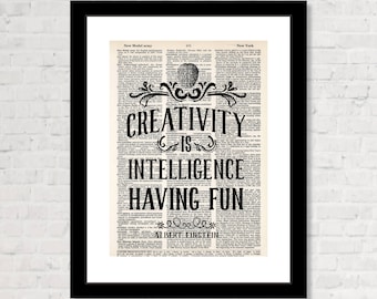 Creativity is Intelligence Having Fun - Albert Einstein quote - Dictionary Page Art