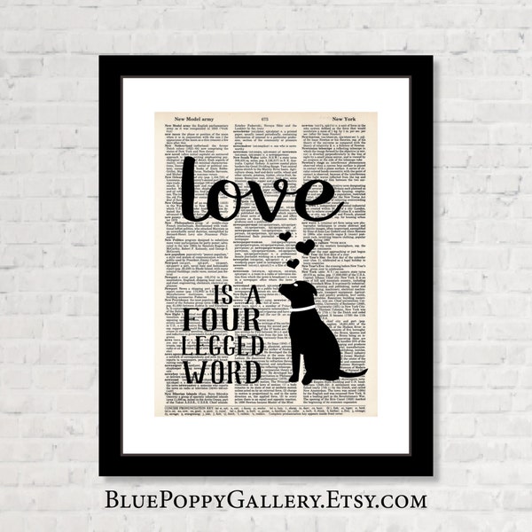 Love Is A Four Legged Word - Gift for Dog Lover  - Dictionary Art