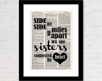 Gift For Sister - Side by Side or Miles Apart we Are Sisters Connected by Heart - Dictionary Art Print  -  Dictionary Page Art - Typography