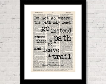 Do Not Go Where The Path May Lead - Emerson Quote - Dictionary Art Print  - Typography - Inspirational Quote - Graduation Present - Office