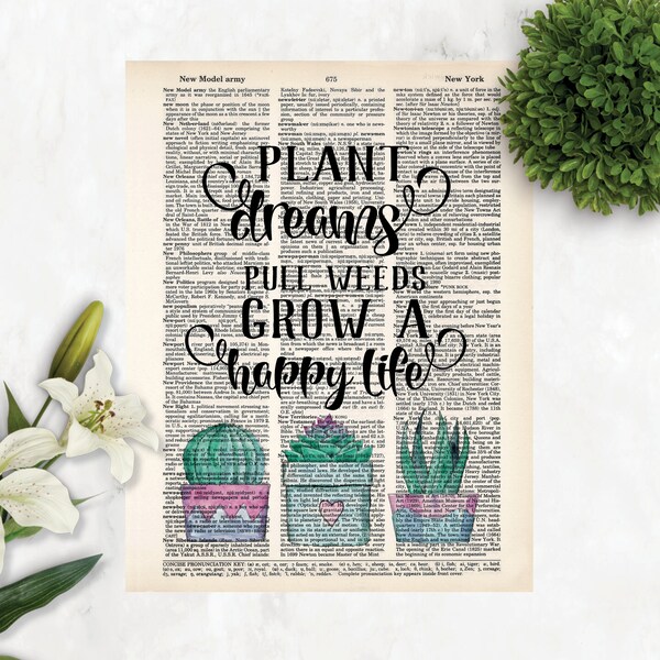 Plant Dreams Pull Weeds Grow A Happy Life-  Watercolor Succulents - Gift for Gardener - Plant Lady Gift - Succulent Print - Dictionary Art