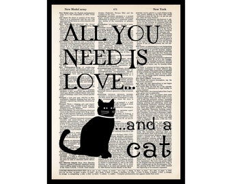 All You Need Is Love And A Cat  - Gift for Cat Lover  - Dictionary Art Print