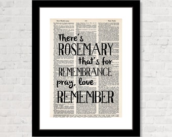 There's Rosemary, That's for Remembrance, Pray  Love, Remember -   Hamlet - Shakespeare Quote - Dictionary Art Print - Poster