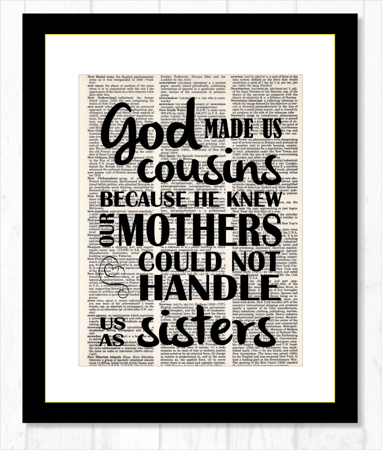 Gift for Cousin - God Made Us Cousins Because He Knew Our Mothers