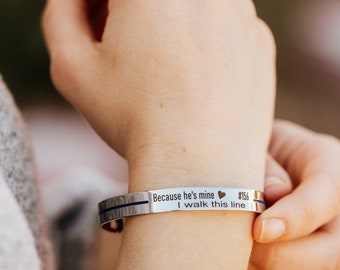 Thin Blue Line Cuff Bracelet, Police Gifts for Her, Gifts for Girlfriend, Gift for Wife, "Because he's mine I walk this line"