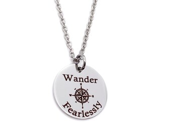 Compass Necklace, Engraved Compass Pendant, Personalized Charm Necklace for Her, "Wander Fearlessly"