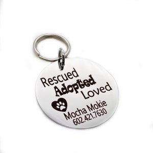 Personalized Stainless Steel Pet ID Tag: Rescued Adopted Loved