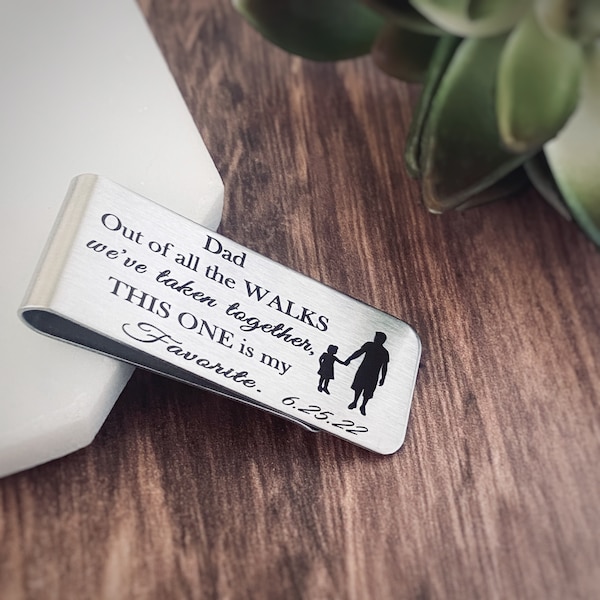 Father of the Bride Money Clip, Wedding Day Gift for Dad, "Out Of All The Walks We've Taken Together. This One Is My Favorite"