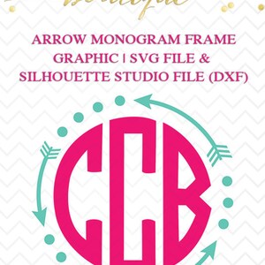 May include: A pink monogram with the letters "COB" in a circle with turquoise arrows and dots around the circle. The text "ARROW MONOGRAM FRAME GRAPHIC | SVG FILE & SILHOUETTE STUDIO FILE (DXF)" is above the monogram.