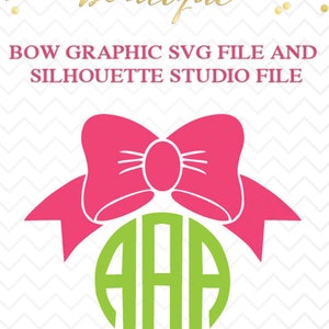 May include: A pink bow with a green monogram in the center. The monogram is a circle with the letters "AAA" inside. The text "BOW GRAPHIC SVG FILE AND SILHOUETTE STUDIO FILE" is at the top of the image.