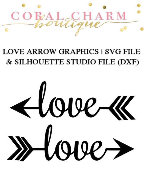 Love Arrow Files For Cutting Machines Svg And Silhouette Etsy