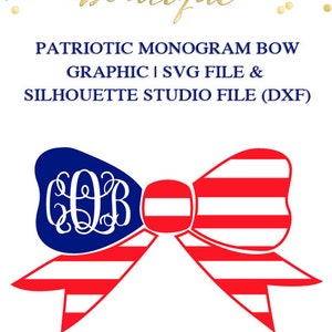 Monogram Patriotic Bow File for Cutting Machines | SVG and Silhouette Studio (DXF)