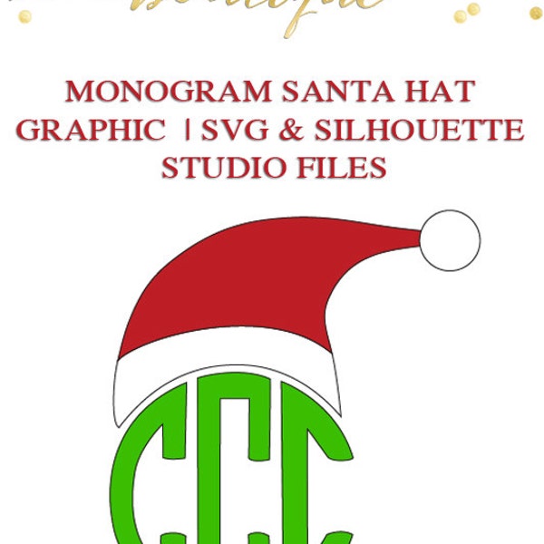 Monogram Santa Hat File for Cutting Machines | SVG and Silhouette Studio