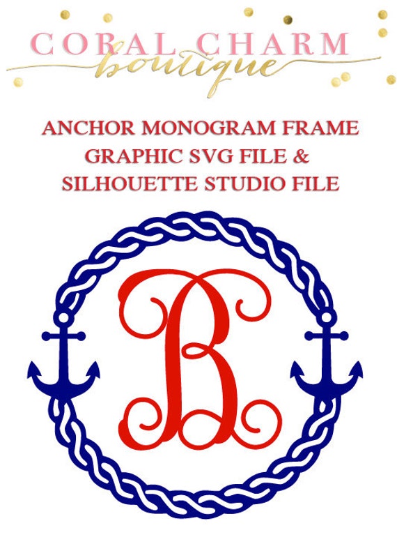 Download Anchor Monogram Frame File For Cutting Machines Svg And Etsy