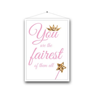 Fairest of them all - Printable